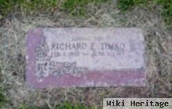 Richard E Timko