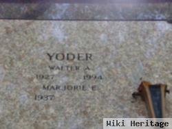 Walter A Yoder