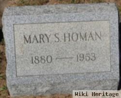 Mary S Homan