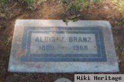 Alois Joseph Branz, Sr