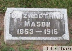 Elizabeth W Mason