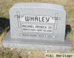 Michael Patrick Whaley, Sr