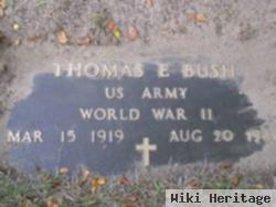 Thomas E Bush
