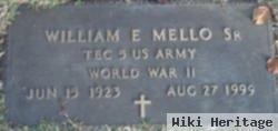 William E. Mello, Sr