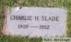 Charlie H. Slade