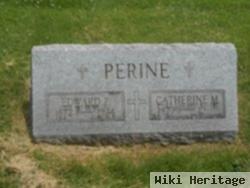 Catherine M Perine