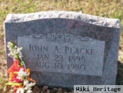 John A. Placke