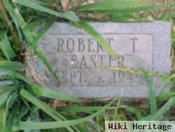 Robert T Easter