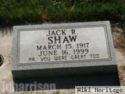 Jack R. Shaw