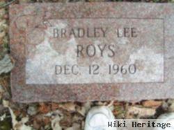 Bradley Lee Roys