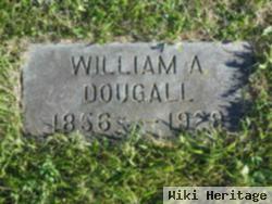 William A. Dougall