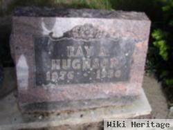 Ray A Hughson