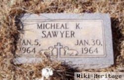 Micheal K Sawyer