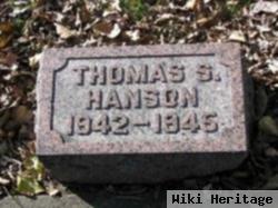 Thomas S Hanson