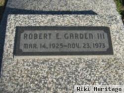 Robert E. "max" Garden, Iii