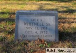 Jack K Whitnell, Sr