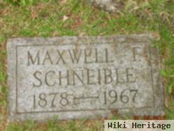 Maxwell F Schneible