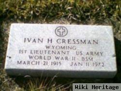 Lieut Ivan H Cressman