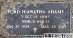 Ford Hiawatha Adams