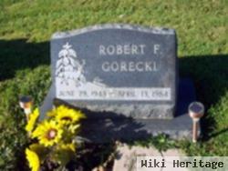 Robert F. Gorecki