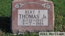 Bert F Thomas, Jr