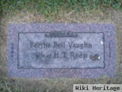 Bertha Bell Vaughn Reep