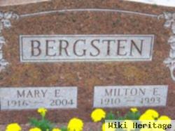 Milton E Bergsten