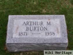 Arthur M Burton