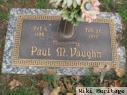 Paul M. Vaughn