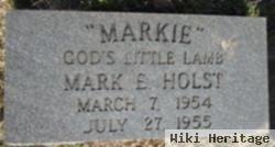 Mark E. "markie" Holst