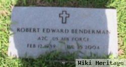 Robert Edward Benderman