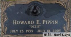 Howard E. "ozzie" Pippin