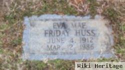 Eva Mae Friday Huss