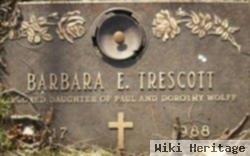 Barbara E Trescott