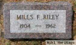 Miles F. Riley