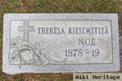 Theresa Anna Kiesewetter Noe