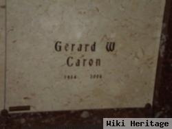 Gerard W. "jerry" Caron