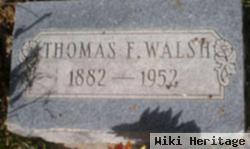 Thomas F Walsh