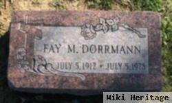 Fay M Dorrmann