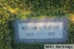 William F Schend