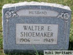 Walter E Shoemaker