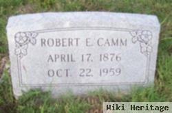 Robert E Camm