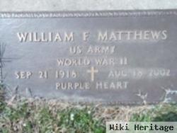 William F Matthews