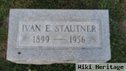 Ivan E Stautner