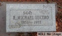 R Michael Lucero