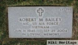 Robert M Bailey