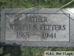 Joseph S Fetters