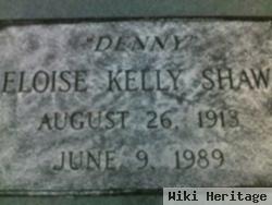 Eloise Francis "denny" Kelly Shaw