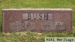 Otto M Bush