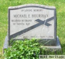 Michael E. Hourihan